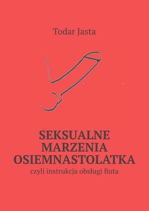 Seksualne marzenia osiemnastolatka – ebook