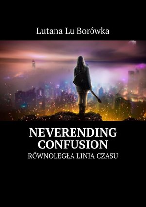 Neverending Confusion – ebook