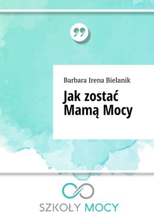 Jak zostać Mamą Mocy – ebook