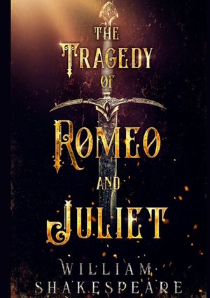 The tragedy of Romeo and Juliet – ebook