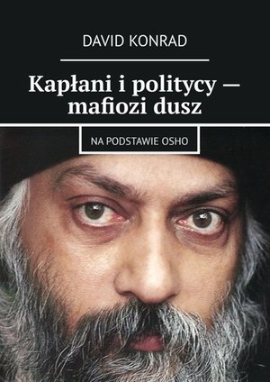 Kapłani i politycy — mafiozi dusz – ebook