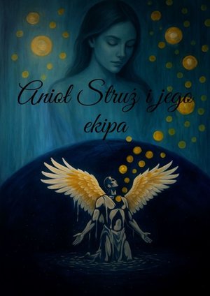 Anioł Struż i jego ekipa – ebook