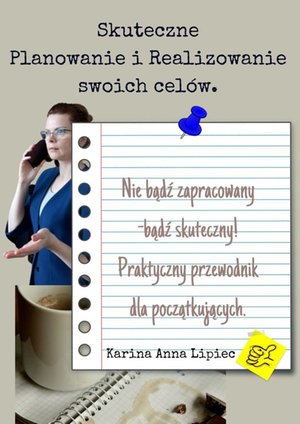 skuteczne planowanie i realizowanie swoich celów – ebook
