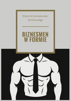 BIZNESMEN W FORMIE – ebook