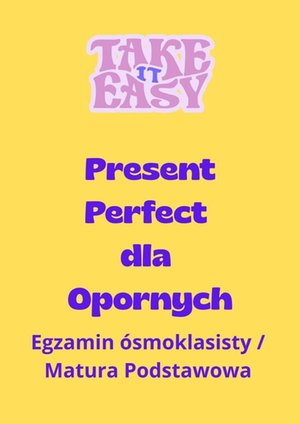 Czas Present Perfect dla opornych – ebook