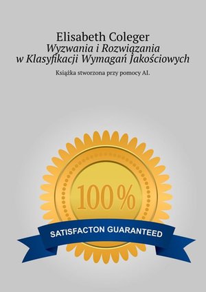 Wyzwania i Rozwiązania w Klasyfikacji Wymagań Jakościowych – ebook