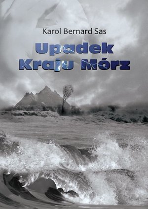 Upadek kraju mórz. Tom 3 – ebook