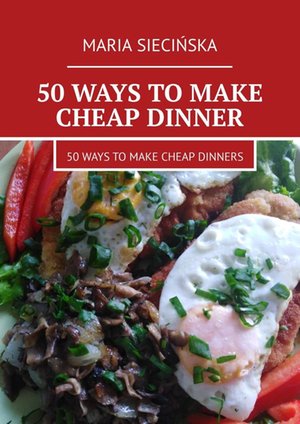 50 ways to make cheap dinner – ebook