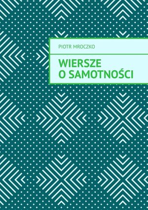 Wiersze o samotności – ebook