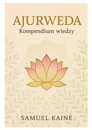 Ajurweda. Kompendium wiedzy – ebook