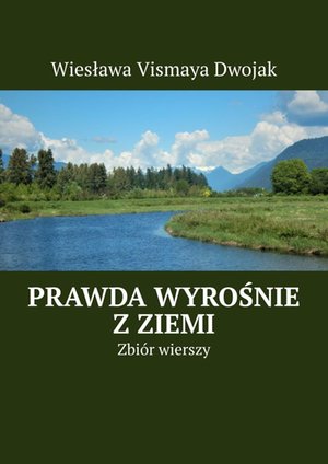 Prawda wyrośnie z Ziemi – ebook