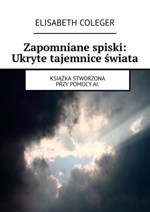 Zapomniane spiski: Ukryte tajemnice świata – ebook