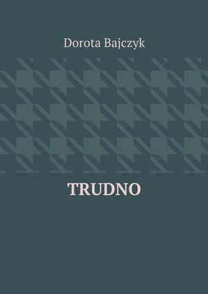 Trudno – ebook