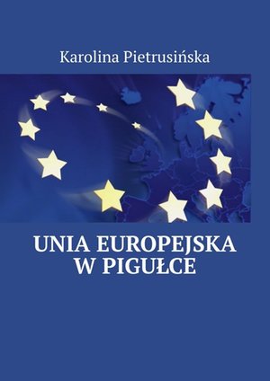 Unia Europejska w pigułce – ebook