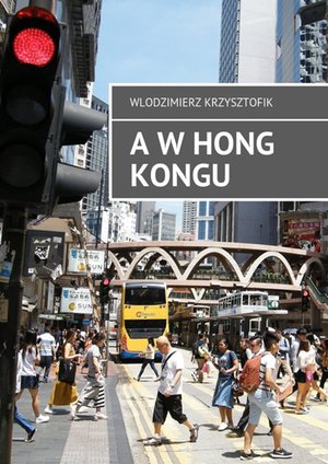 A w Hong Kongu – ebook