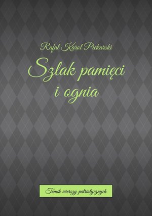 Szlak pamięci i ognia – ebook