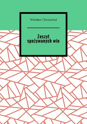 Zeszyt spożywanych win – ebook