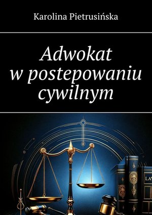 Adwokat w postepowaniu cywilnym – ebook