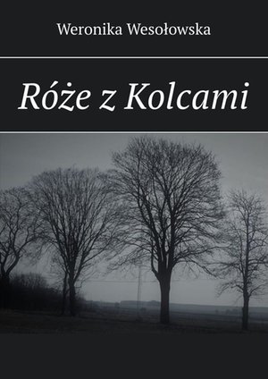 Róże z Kolcami – ebook