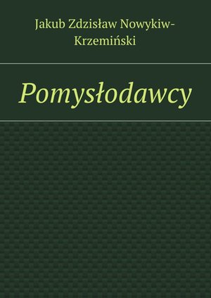 Pomysłodawcy – ebook