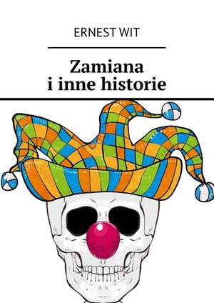 Zamiana i inne historie – ebook
