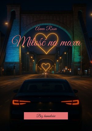 Miłość na maxa – ebook
