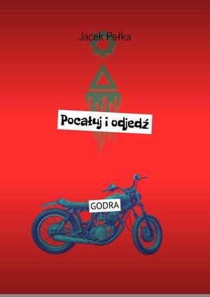 Pocałuj i odjedź – ebook