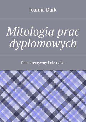 Mitologia prac dyplomowych – ebook
