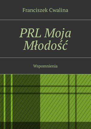 PRL Moja Młodość – ebook