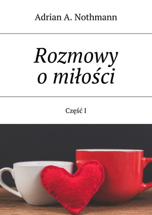 Rozmowy o miłości – ebook