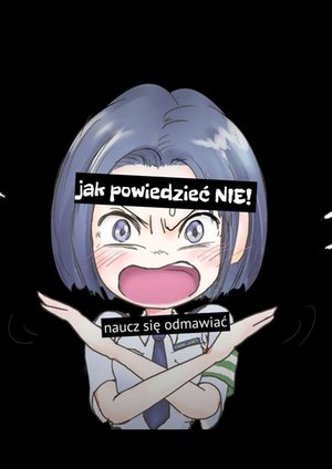 Jak powiedzieć NIE! – ebook