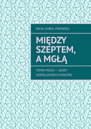 Między szeptem, a mgłą – ebook