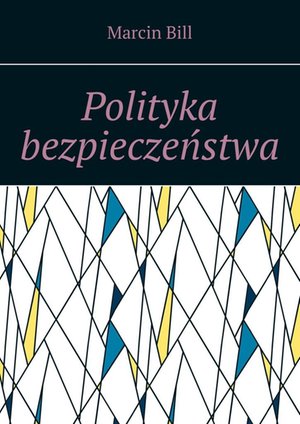 Polityka bezpieczeństwa – ebook