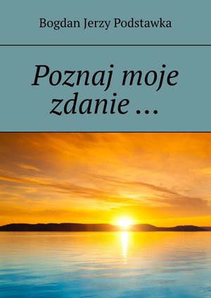 Poznaj moje zdanie… – ebook