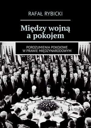 Między wojną a pokojem – ebook