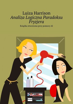 Analiza Logiczna Paradoksu Fryzjera – ebook