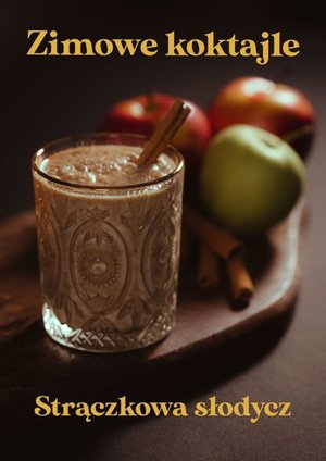 Zimowe koktajle — strączkowa słodycz – ebook