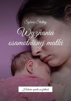 Wyznania osamotnionej matki – ebook