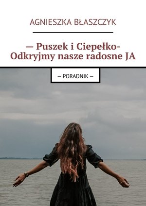 — Puszek i Ciepełko- Odkryjmy nasze radosne JA – ebook