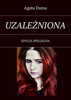 Uzależniona. Edycja specjalna – ebook