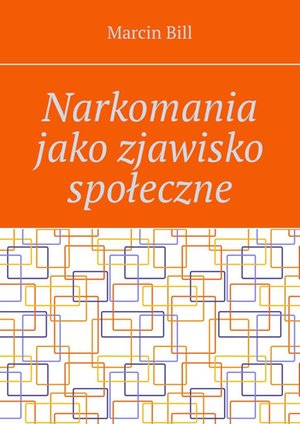 Narkomania jako zjawisko społeczne – ebook