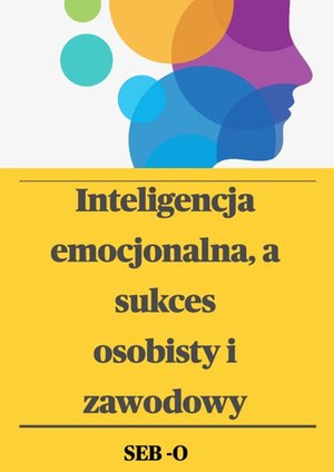 Inteligencja emocjonalna a sukces osobisty i zawodowy – ebook