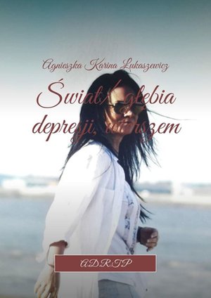 Świat/ głębia depresji, wierszem – ebook