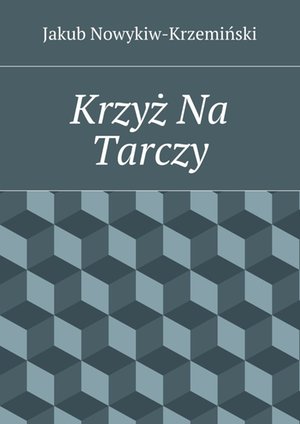 Krzyż Na Tarczy – ebook