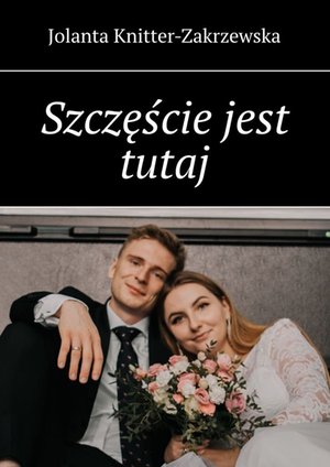 Szczęście jest tutaj – ebook