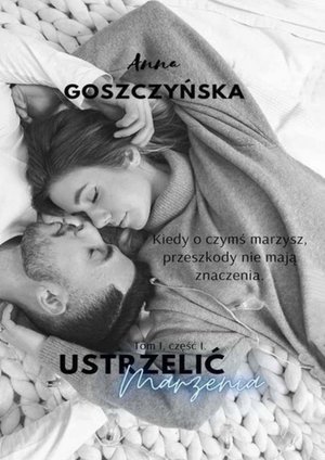 Ustrzelić Marzenia – ebook