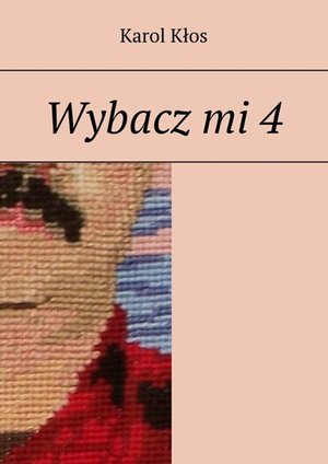 Wybacz mi. Część 4 – ebook