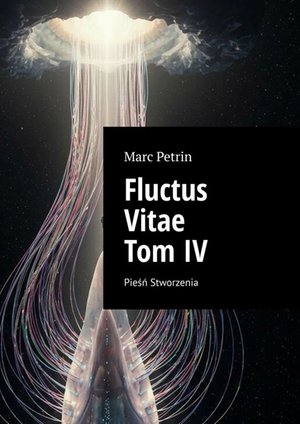 Fluctus Vitae. Tom 4 – ebook