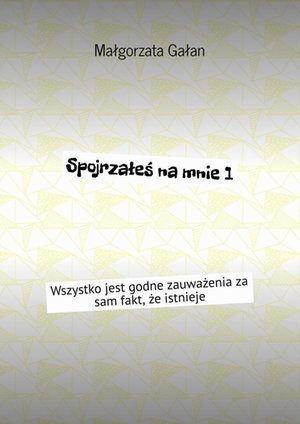 Spojrzałeś na mnie – ebook