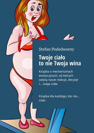 Twoje ciało to nie Twoja wina – ebook